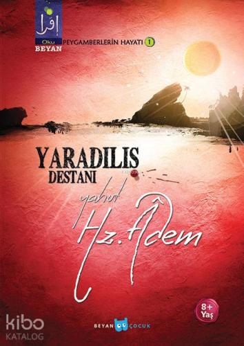 Yaradılış Destanı Yahut Hz. Adem - Beyan Çocuk - Selamkitap.com'da