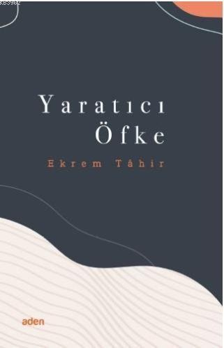 Yaratıcı Öfke - Aden Yayınları - Selamkitap.com'da