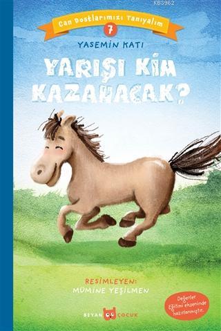 Yarışı Kim Kazanacak? - Can Dostlarımızı Tanıyalım 7 - Beyan Çocuk - S