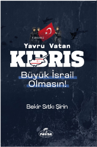 Yavru Vatan Kıbrıs Büyük İsrail Olmasın - Ravza Yayınları - Selamkitap