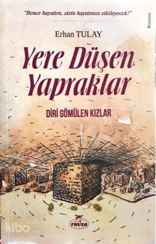 Yere Düşen Yapraklar Diri Gömülen Kızlar - Ravza Yayınları - Selamkita