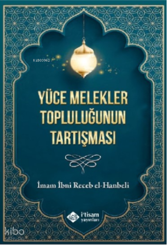 Yüce Melekler Topluluğunun Tartışması