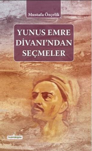 Yunus Emre Divanından Seçmeler - Kardelen Yayınları - Selamkitap.com'd