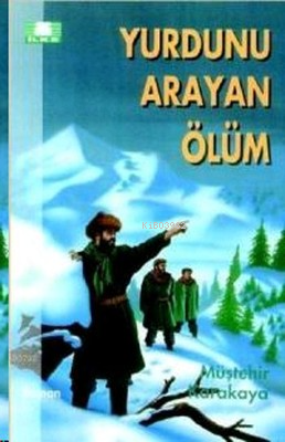 Yurdunu Arayan Ölüm - İlke Yayıncılık - Selamkitap.com'da