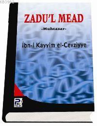 Zadu'l Mead (muhtasar, Sünger Ciltli) - Karınca & Polen Yayınları - Se