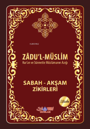 Zadul Muslim (Sabah Akşam Zikirleri) - Nebevi Hayat Yayınları - Selamk