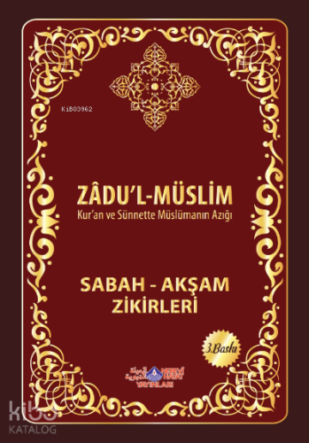 Zadul Muslim (Sabah Akşam Zikirleri) - Nebevi Hayat Yayınları - Selamk