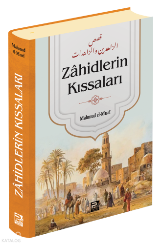 Zâhidlerin Kıssaları