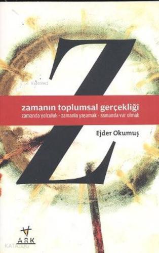 Zamanın Toplumsal Gerçekliği - Ark Kitapları - Selamkitap.com'da