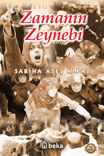 Zamanın Zeynebi - Beka Yayınları - Selamkitap.com'da