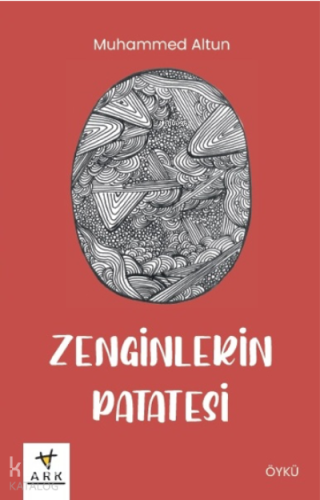 Zenginlerin Patatesi - Ark Kitapları - Selamkitap.com'da