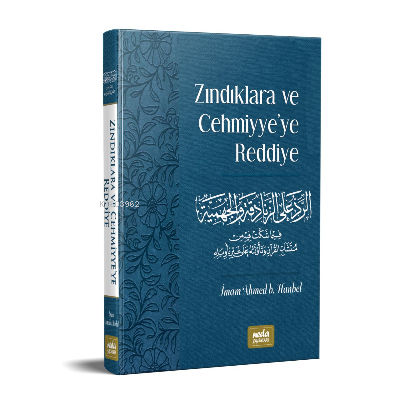 Zındıklara ve Cehmiyye’ye Reddiye - Neda Yayınları - Selamkitap.com'da
